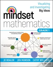 Mindset Mathematics: Visualizing And Investigating Big Ideas, Grade 1