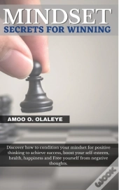 Mindset Secrets For Winning