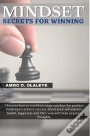 Mindset Secrets For Winning