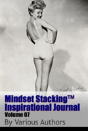 Mindset Stackingtm Inspirational Journal Volume07 - Preview