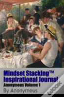 Mindset Stackingtm Inspirational Journal Volumeanon01