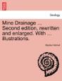 Mine Drainage ... Second Edition, Rewritten And Enlarged. With ... Illustrations. - Preview
