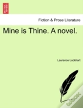 Mine Is Thine. A Novel.