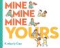Mine, Mine, Mine, Yours! - Preview