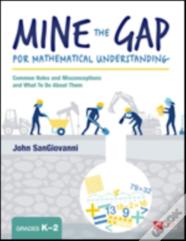 Mine The Gap For Mathematical Understanding, Grades K-2