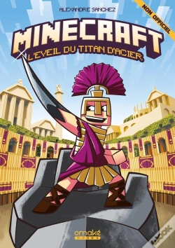 Capa do artigo Minecraft : L'Éveil Du Titan D'Acier