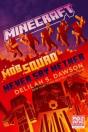 Minecraft: Mob Squad: Never Say Nether - Preview