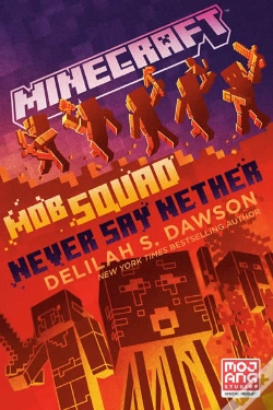 Capa do artigo Minecraft: Mob Squad: Never Say Nether