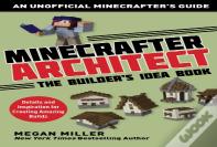 Minecrafter Architect: The Builder'S Idea Book