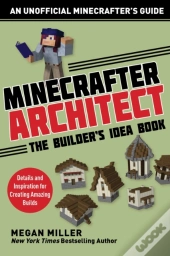 Minecrafter Architect: The Builder'S Idea Book
