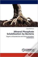 Mineral Phosphate Solubilization By Bacteria