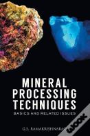 Mineral Processing Techniques Basics And Related Issues