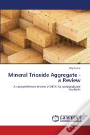 Mineral Trioxide Aggregate - A Review