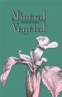 Minéral-Végétal : Fleurs De Pierre - Preview