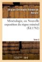 Mineralogie, Ou Nouvelle Exposition Du Regne Mineral. Tome 2 - Preview