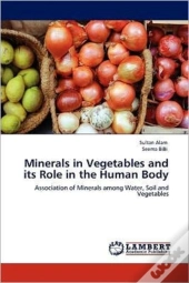 Minerals In Vegetables And Its Role In The Human Body