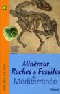 Minéraux, Roches Et Fossiles De Méditerranée - Preview