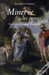 Minerve Et Les Muses ; Essais De Littérature Allemande