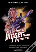 Mine'S Bigger Than Yours