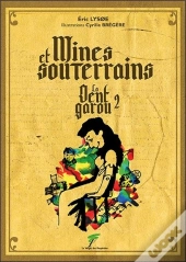 Mines Et Souterrains : La Dent Garou Tome 2