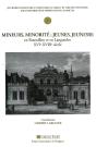 Mineurs, Minorité ; Jeunes, Jeunesse En Roussillon Et En Languedoc Xvi-Xviii Siècle - Preview