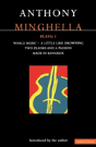 Minghella Plays: 1 - Preview