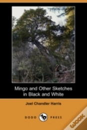 Capa do artigo Mingo And Other Sketches In Black And White (Dodo Press)