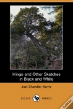 Capa do artigo Mingo And Other Sketches In Black And White (Dodo Press)