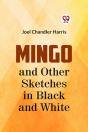 Mingo And Other Sketches In Black And White - Preview