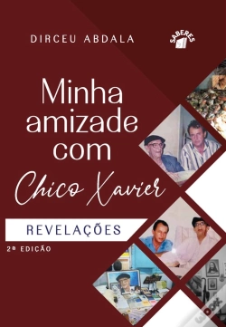 Capa do artigo Minha Amizade Com Chico Xavier
