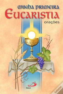 Capa do artigo Minha Primeira Eucaristia