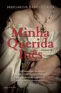 Minha Querida Inês - Preview