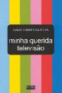 Minha Querida Televisão - Preview