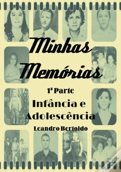 Capa do artigo Minhas Memórias - 1ª Parte