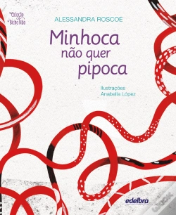 Capa do artigo Minhoca Não Quer Pipoca