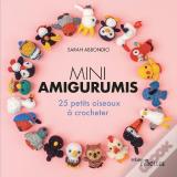 Mini Amigurumis : 25 Petits Oiseaux À Crocheter