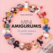 Capa do artigo Mini Amigurumis : 25 Petits Oiseaux À Crocheter