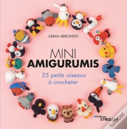 Capa do artigo Mini Amigurumis : 25 Petits Oiseaux À Crocheter