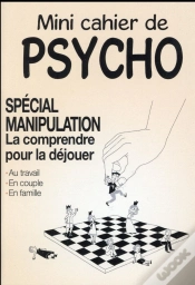 Capa do artigo Mini-Cahier De Psycho ; Spécial Manipulation