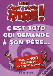 Mini C'Est Pour Rire - C'Est Toto Qui Demande A Son Pere