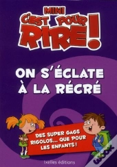 Mini C'Est Pour Rire On S'Éclate À La Récré