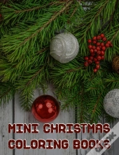 Mini Christmas Coloring Books: Mini Chri
