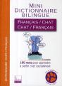 Mini Dictionnaire Bilingue ; Français/Chat - Chat/Français ; 160 Mots Pour Apprendre À Parler Chat Couramment - Preview