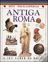 Mini-Enciclopédias - Antiga Roma