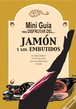Capa do artigo Mini Guía Para Disfrutar Del Jamón Y Los Embutidos