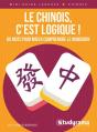 Mini Guide Langues : Le Chinois, C'Est Logique ! 80 Mots Pour Mieux Comprendre Le Mandarin - Preview