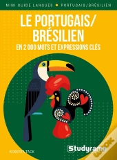 Mini Guide Langues : Le Portugais/Brésilien En 2000 Mots Et Expressions Clés