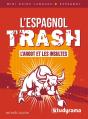 Mini Guide Langues : L'Espagnol Trash : L'Argot Et Les Insultes - Preview