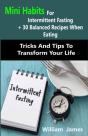 Mini Habits For Intermittent Fasting + 30 Balanced Recipes When Eating - Preview