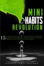 Mini Habits Revolution: 15 Easy Steps To - Preview